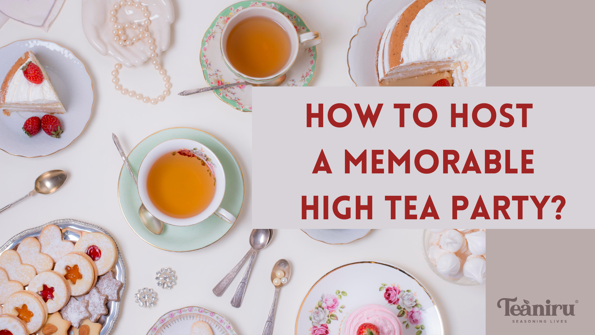 How to Host a  Memorable High Tea Party?